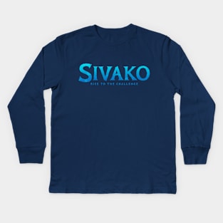 Sivako: Rise to the Challenge Kids Long Sleeve T-Shirt